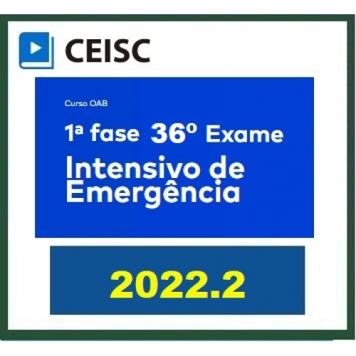 Fase Oab Xxxvi Intensivo De Emerg Ncia Ceisc Ordem Dos