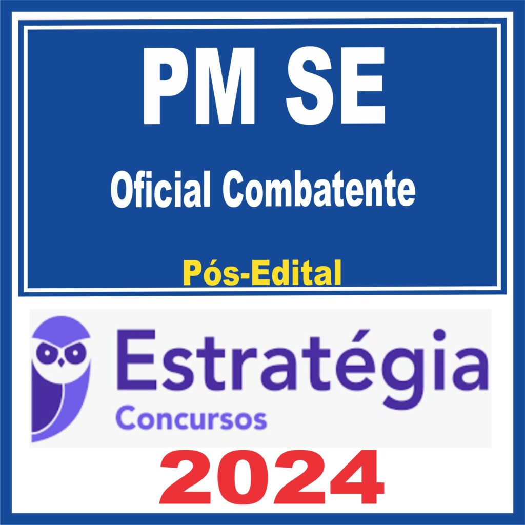 PM SE Oficial Combatente Pós Edital Estratégia 2024 RateioTop