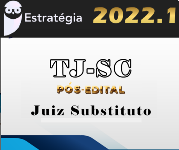 TJ SC - Juiz - Estrategia - 2022 - Pos Edital - Rateio Juiz TJSC Santa Catarina