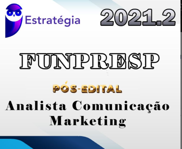 FUNPRESP-JUD (Analista Comunicacao Marketing) Pós-Edital – Estrategia 2021