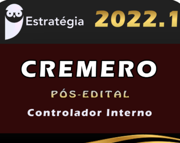 Conselho Regional de Medicina de Rondônia (CREMERO) Controlador Interno – Pacote – 2022 (Pós-Edital)