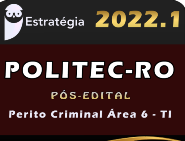 POLITEC-RO (Perito Criminal Área 2 – Ciências Biológicas/Biomedicina) Estrategia 2022 (Pós-Edital)