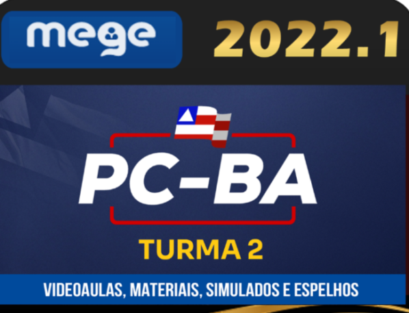 PC BA – Delegado Civil – Reta Final – Pós Edital – MEGE 2022 – Polícia Civil da Bahia - rateio Delta PCBA BAhia Policial Civil