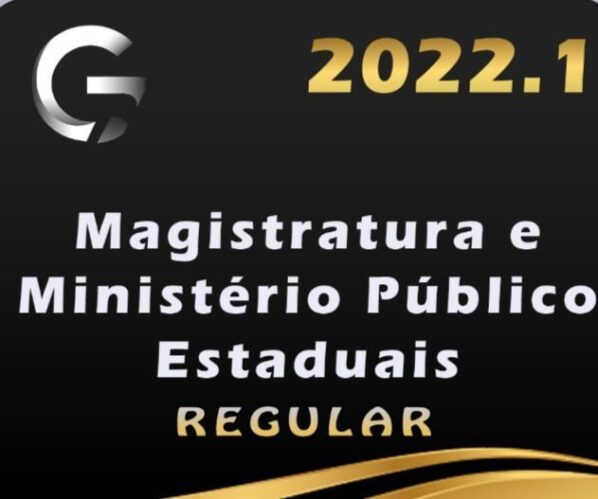 Magistratura e Ministério Público Estaduais – G7 2022 – (+Complementares) - Rateio Juiz e Promotor Estados Curso Extensivo Regular 2022