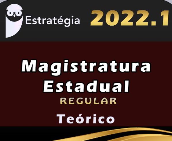 Magistratura Estadual – Estrategia 2022 (Curso Regular)