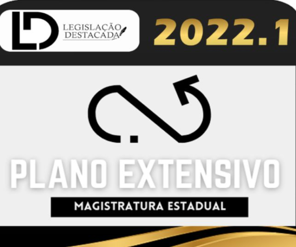 Magistratura Estadual – LD 2022 – Legislação Destacada - Extensivo - Juiz Estados