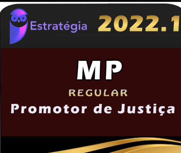 Ministério Público (Promotor de Justiça) Cursos Regulares – Estrategia 2022