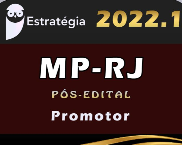MP-RJ (Promotor) (Pós-Edital – Estrategia 2022 - Rateio Ministerio Publico Rio de Janeiro Promotoria MpRj PosEdital Mp RJ