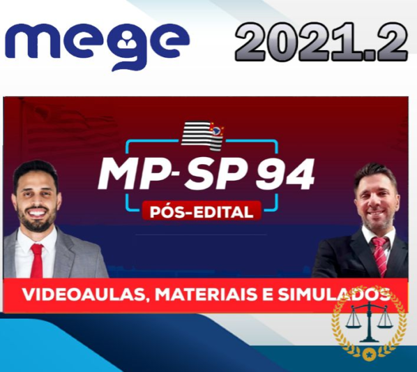 MP SP 94 – Promotor – Reta Final – Pós Edital – MEGE 2021.2 – (Ministério Público de São Paulo) - MPSP Rateio Promotor