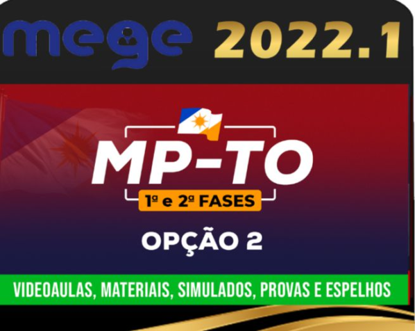 MP TO – Promotor de Justiça – (1ª e 2ª fase) Reta Final – Pós Edital – MEGE 2022 – Ministério Público de Tocantins - Rateio PosEdital