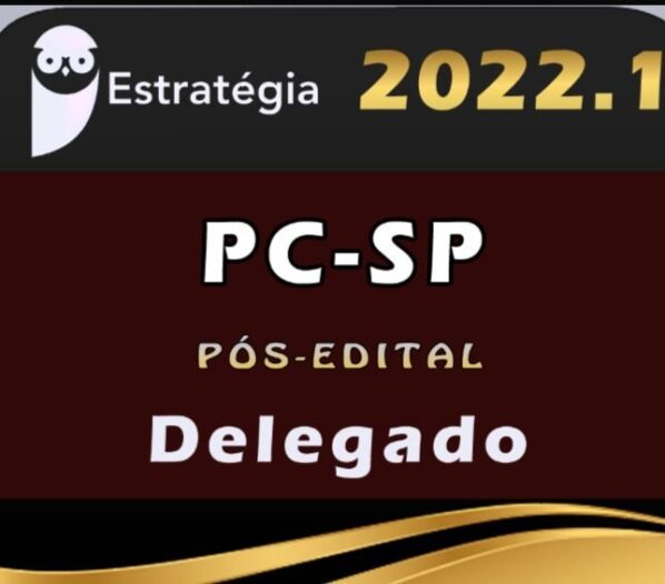 PC-SP (Delegado) Estrategia – 2022 (Pós-Edital)   - Rateio Policia Civil Sao Paulo PosEdital PC SP PCSP Delta