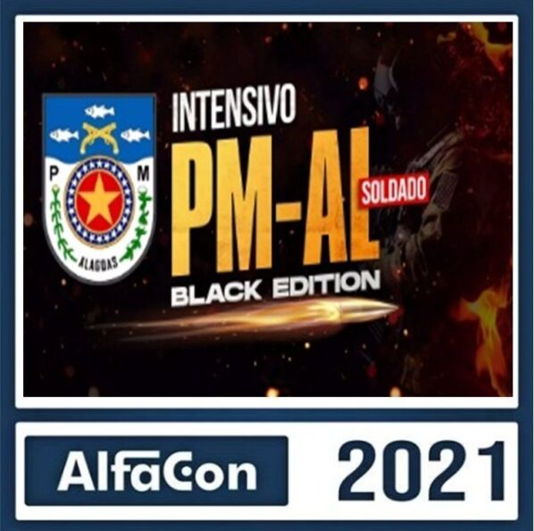 PM AL – PÓS EDITAL – ( SOLDADO ) – ALFACON 2021- POLICIA MILITAR ALAGOAS PMAL