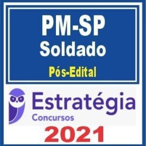 PM SP - SOLDADO - 2021 - POS EDITAL - RATEIO PMSP SAO PAULO POLICIA MILITAR