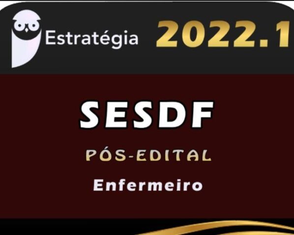 SES-DF (Enfermeiro) – Estrategia 2022 (Pós-Edital) - Rateio SES DF SES DF