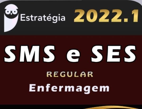 SMS e SES (Enfermagem) – Estrategia 2022 – Curso Regular
