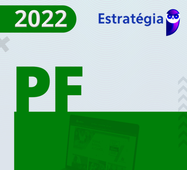 PF | Agente de Polícia da Policia Federal [2022] ESTRATEGIA