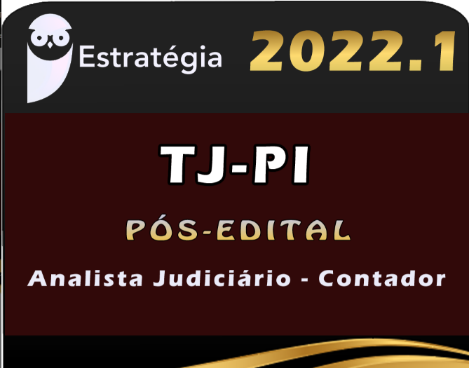 TJ-PI (Analista Judiciário – Contador) Estrategia 2022 (Pós-Edital) - TJPI Piaui TJ PI Rateio