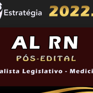 ALRN (Analista Legislativo – Medicina) Pacote – 2022 (Pós-Edital - AL RN Rio Grande do Norte Assembleia Legislativa