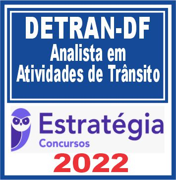 DETRAN DF (Analista em Atividades de Trânsito) Estratégia 2022