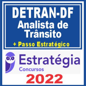 DETRAN DF (Analista de Trânsito + Passo) Estratégia 2022
