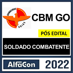 CBM GO – PÓS EDITAL – ( SOLDADO COMBATENTE ) – ALFACON 2022