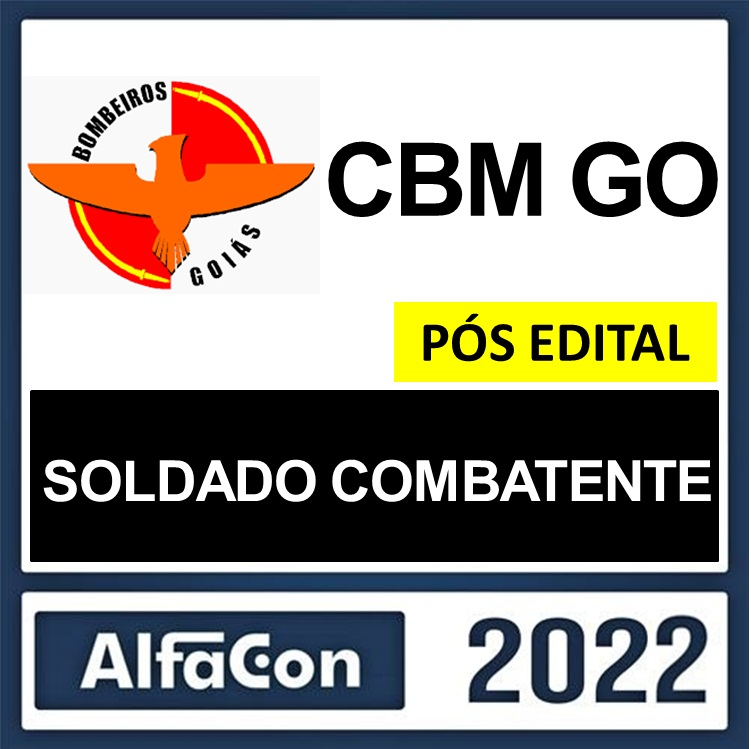 CBM GO – PÓS EDITAL – ( SOLDADO COMBATENTE ) – ALFACON 2022