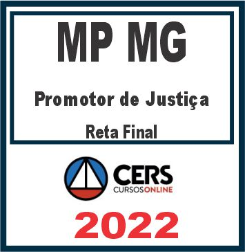 MP MG (Promotor de Justiça) Reta Final – Cers 2022 - Minas Gerais Ministerio Publico Pos Edital