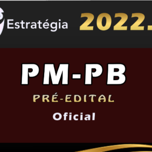PM-PB (Oficial) Estrategia 2022(Pré-Edital) – Pacote Teorico - Rateio Pm PB Paraiba Policia Militar Policial CFO