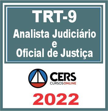 TRT 9 (Analista Judiciário & Oficial de Justiça) Reta Final – Cers 2022
