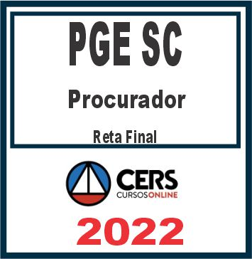 PGE SC (Procurador) Reta Final – Cers 2022 - Procuradoria Santa Catarina Pos Edital 2022 Posedital Procurados