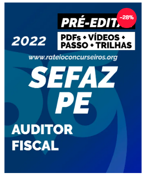 SEFAZ PE Auditor Fiscal 2022 Pré-Edital