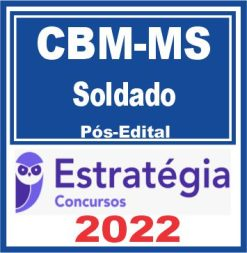 CBM MS (Soldado) Pós Edital – Estratégia 2022 - Rateio Bombeiro Mato Grosso do Sul CBMMG Posedital