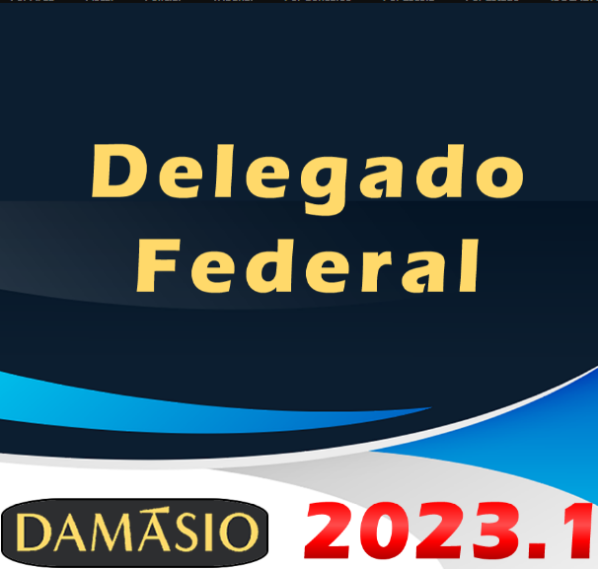 DPF | Delegado de Polícia Federal – Damasio 2023 - Delrta Polícia Federal PF