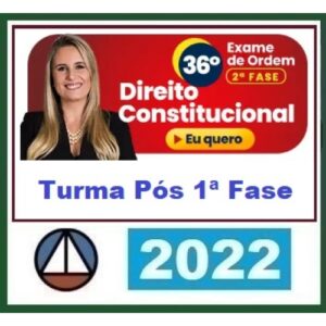 2ª Fase OAB XXXVI (36º) Exame - Direito Constitucional(CERS 2022.2) Curso Regular