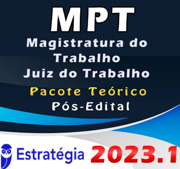 Magistratura do Trabalho (Juiz do Trabalho) Pacote Teórico – ESTRATEGIA 2023 (Pós-Edital) - Rateio Juiz Trabalho 2023 Trabalhista