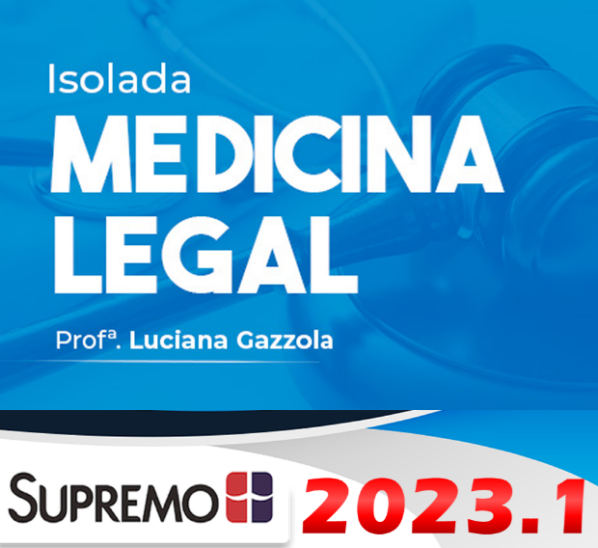 Medicina Legal 2023 – Luciana Gazzola SUPREMO 2023