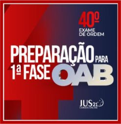OAB 1ª Fase 40º Exame da Ordem – Jus21 2023