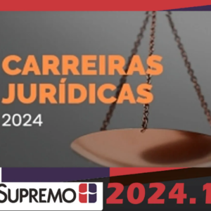 Carreiras Jurídicas – SupremoTV 2024 - Rateio Supremo TV Carreira Delegado Promotor Procurador Juiz Magistratura MP