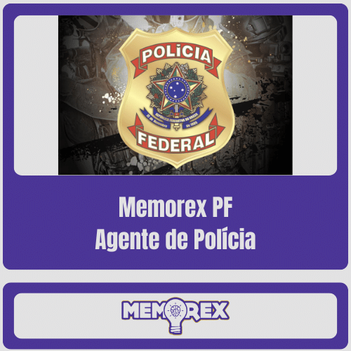 Memorex PF (Agente de Polícia Federal) – Pré-edital – 2024