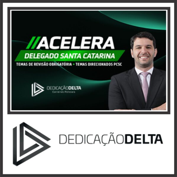 DPC SC (Delegado de Santa Catarina) Dedicação Delta 2024