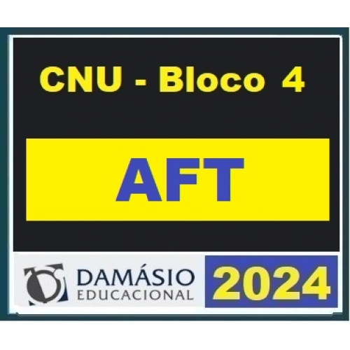 AFT – Auditor Fiscal do Trabalho – PÓS EDITAL – Reta Final (DAMÁSIO 2024) – CNU BLOCO 4