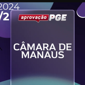 Câmara de Manaus | Procurador [2024.2] Aprovação