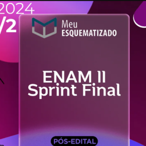 ENAM II | Sprint Final para o Exame Nacionnal da Magistratura [2024.2] Esquematizado