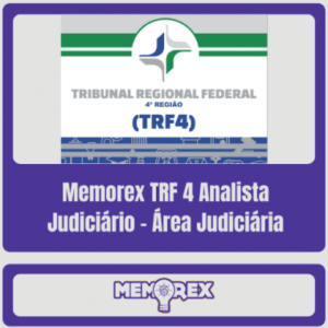 Memorex TRF 4 (Analista Judiciário – Área Judiciária)