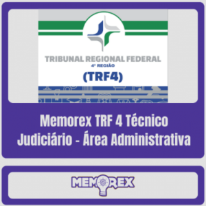 Memorex TRF 4 (Técnico Judiciário – Área Administrativa)