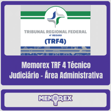 Memorex TRF 4 (Técnico Judiciário – Área Administrativa)