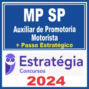 MP SP (Auxiliar de Promotoria – Motorista + Passo) Estratégia 2024
