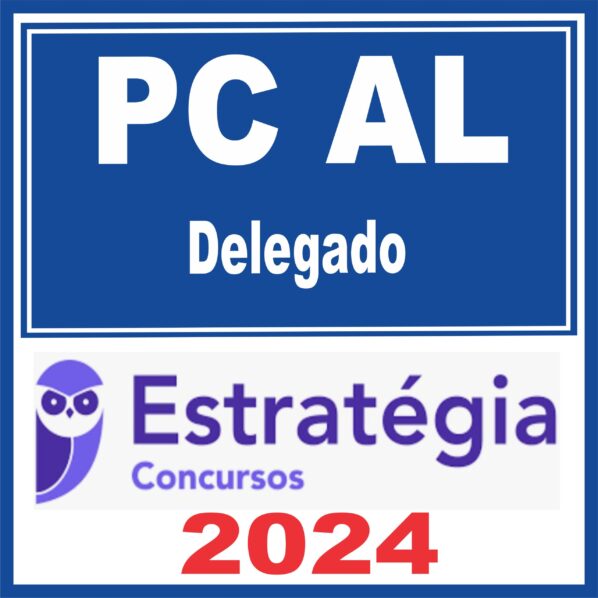 PC AL (Delegado) Estratégia 2024