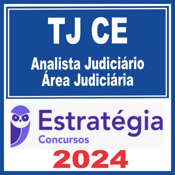 TJ CE (Analista Judiciário – Área Judiciária) Estratégia 2024