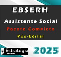 EBSERH (Assistente Social) Pacote Completo – Estrategia 2025